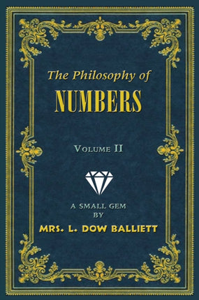The Philosophy of Numbers Volume II: A Small Gem
