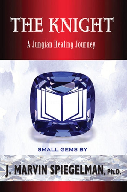 The Knight: A Jungian Healing Journey