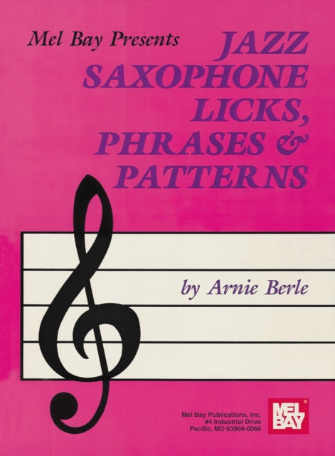 Jazz Saxophone Licks, Phrases and Patterns