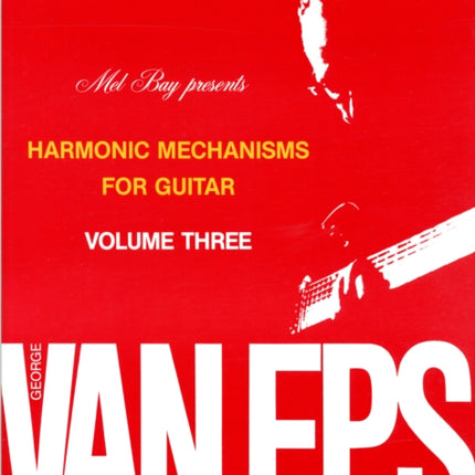 Van Eps, George Harmonic Mechanisms Gtr Vol 3