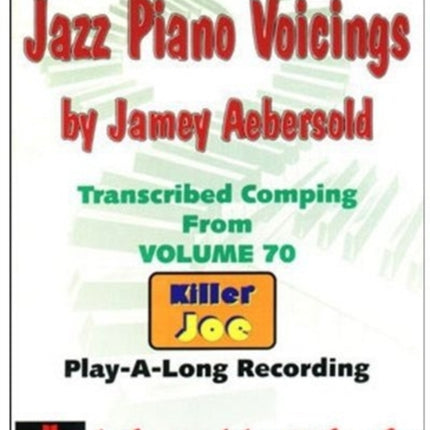 Jazz Piano Voicings: Volume 70 Killer Joe (For All Musicians): Transcribed Comping from Volume 70: Killer Joe Play-A-Long Recording