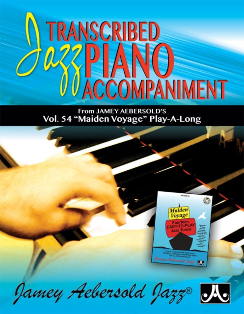 Transcribed Jazz Piano Accompaniment: from Jamey Aebersold's Vol.54 Maiden Voyage of Play-A-Long