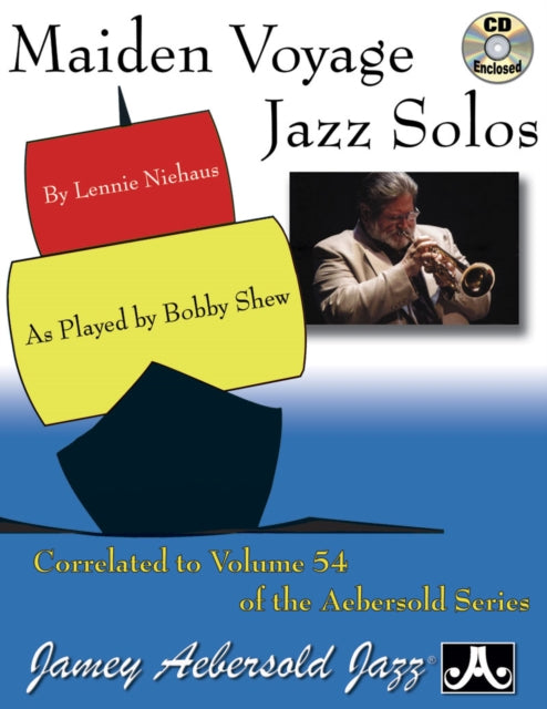 Maiden Voyage Jazz Solos (With Free Audio CD): Correlated to Vol.54 Maiden Voyage of Jamey Aebersold's Play-A-Long Series