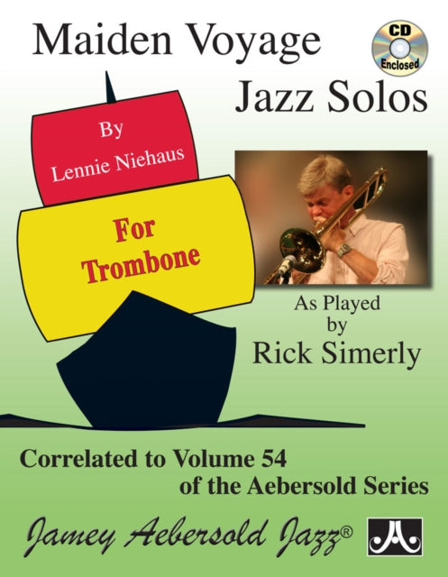 Maiden Voyage Jazz Solos for Trombone (with Free Audio CD): Correlated to Vol.54 Maiden Voyage of Jamey Aebersold's Play-A-Long Series