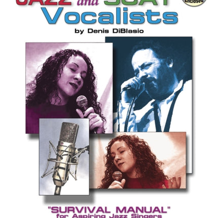 Guide For Jazz And Scat Vocalists (with Free Audio CD): A Survival Manual for Aspiring Jazz Singers