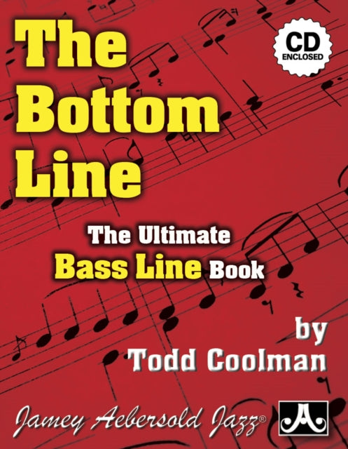 The Bottom Line (with Free Audio CD): The Ultimate Bass Line Book