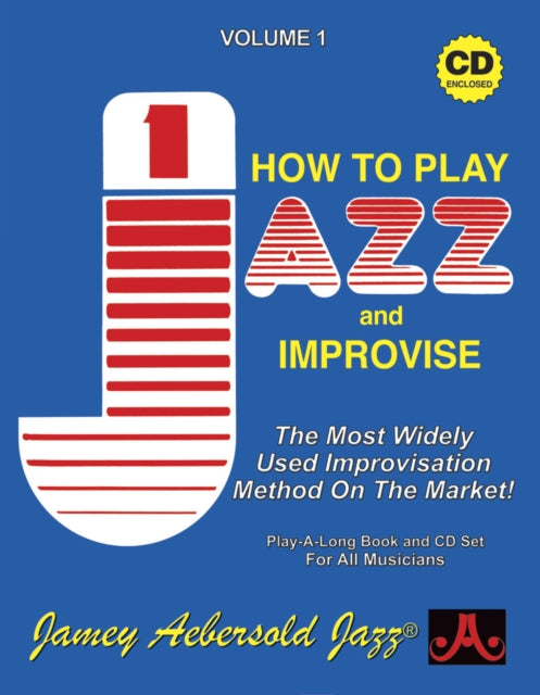 Volume 1: How To Play Jazz & Improvise (with 2 Free Audio CDs): 1