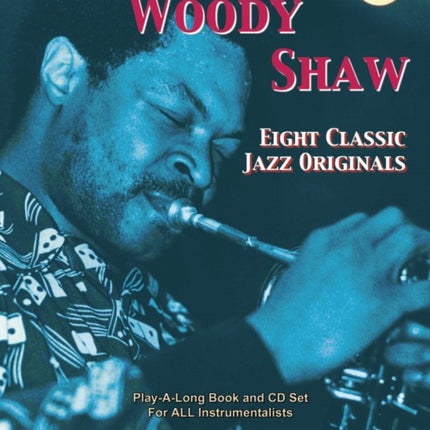 Volume 9: Woody Shaw (with Free Audio CD): Eight Classic Jazz Originals: 9