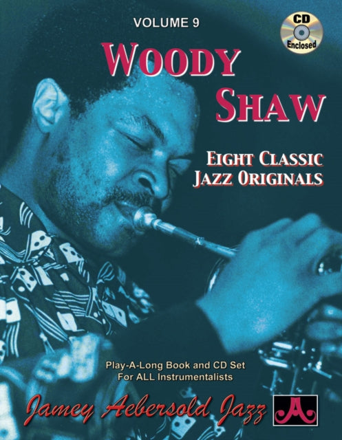 Volume 9: Woody Shaw (with Free Audio CD): Eight Classic Jazz Originals: 9