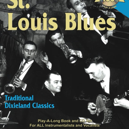 Volume 100: St. Louis Blues (With Free Audio CD): Traditional Dixieland Classics: 100