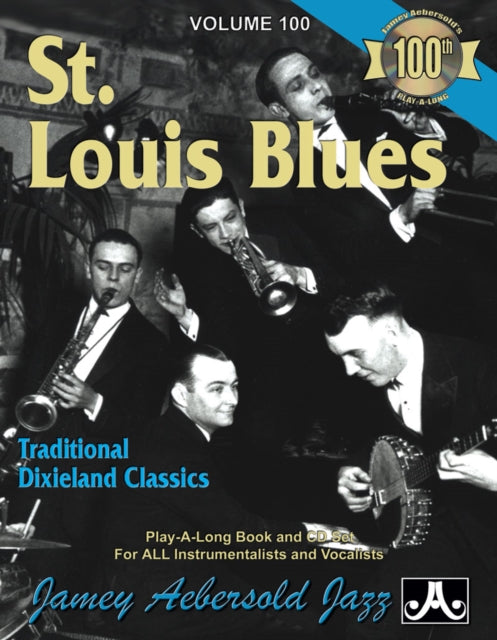 Volume 100: St. Louis Blues (With Free Audio CD): Traditional Dixieland Classics: 100