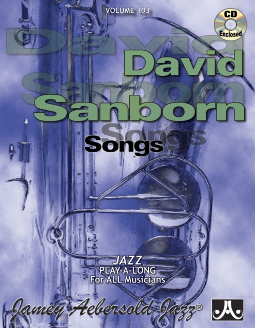 Volume 103: David Sanborn (with Free Audio CD): 103