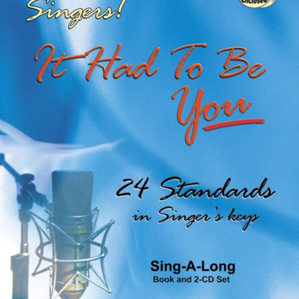 Volume 107: It Had To Be You - 24 Standards in Singer's Keys (Female Voice) (With 2 Free Audio CDs): 107