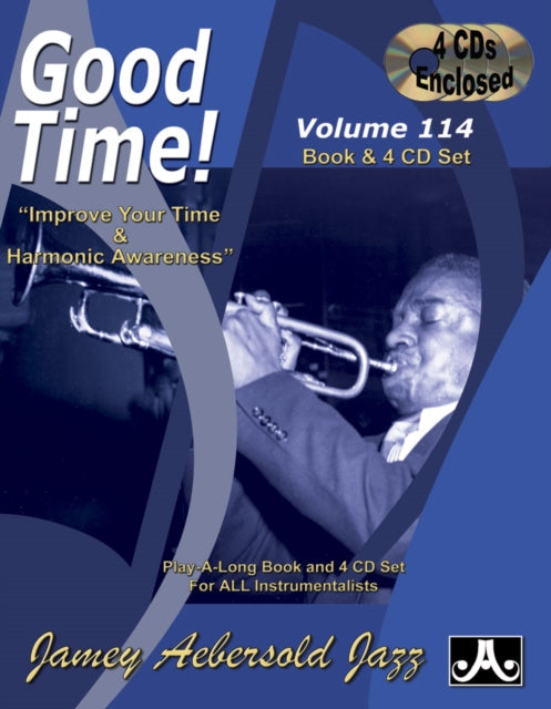 Volume 114: Good Time (with 4 Free Audio CDs): Improve Your Time & Harmonic Awareness: 114