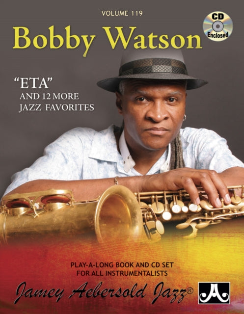 Volume 119: Bobby Watson - ETA and 12 More Jazz Favourites: 119