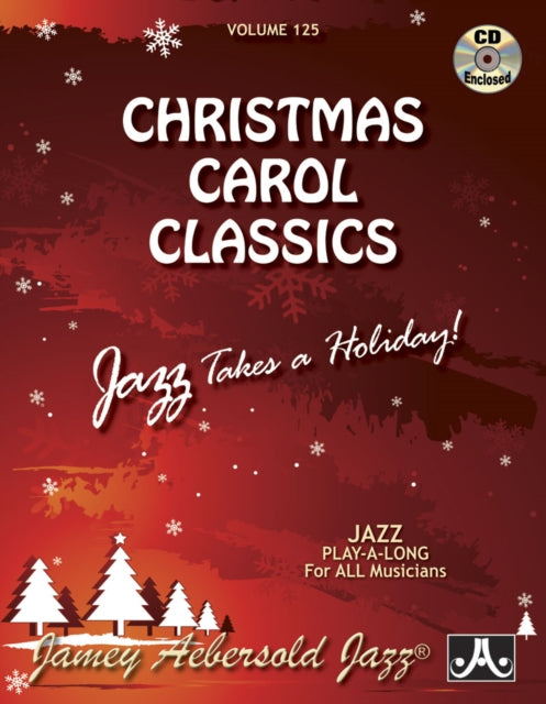 Volume 125: Christmas Carol Classics (with Free Audio CD): Jazz Takes a Holiday: 125