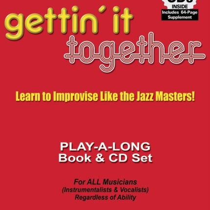 Volume 21: Gettin' It Together (with 2 Free Audio CDs): Learn to Improvise Like the Jazz Masters: 21