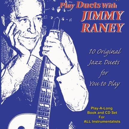 Volume 29: Play Duets With Jimmy Raney (with Free Audio CD): 10 Original Jazz Duets for You to Play: 29