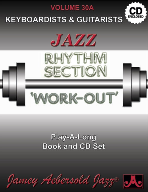 Volume 30A: Jazz Rhythm Section Workout (for Keyboard and Guitar) (with Free Audio CD): 30