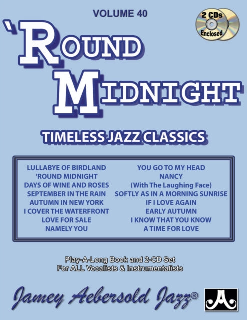 Volume 40: 'Round Midnight (with 2 Free Audio CDs): Timeless Jazz Classics: 40