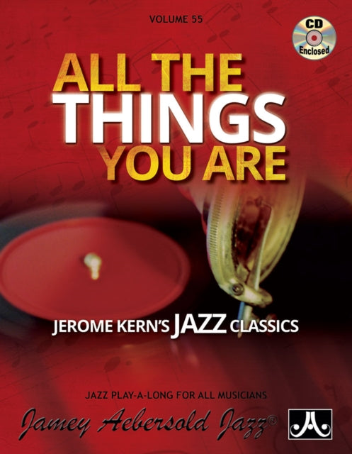 Volume 55: All The Things You Are (with Free Audio CD): Jerome Kern's Jazz Classics: 55