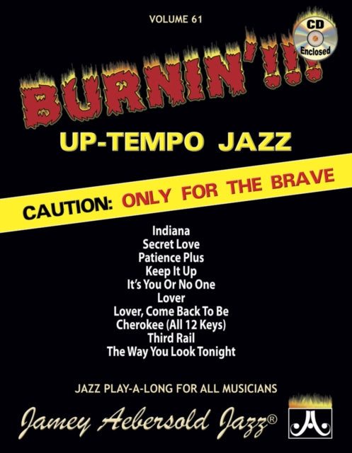 Volume 61: Burnin' !! Up-Tempo Jazz (with Free Audio CD): Caution: Only for the Brave: 61