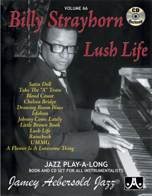 Volume 66: Billy Strayhorn - Lush Life (with Free Audio CD): 66