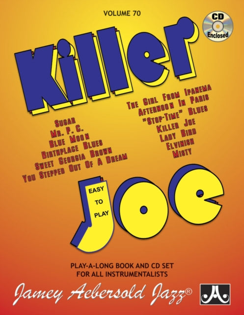 Volume 70: Killer Joe (with Free Audio CD): Easy to Play Play-A-Long Book and CD Set for All Instrumenalists: 70