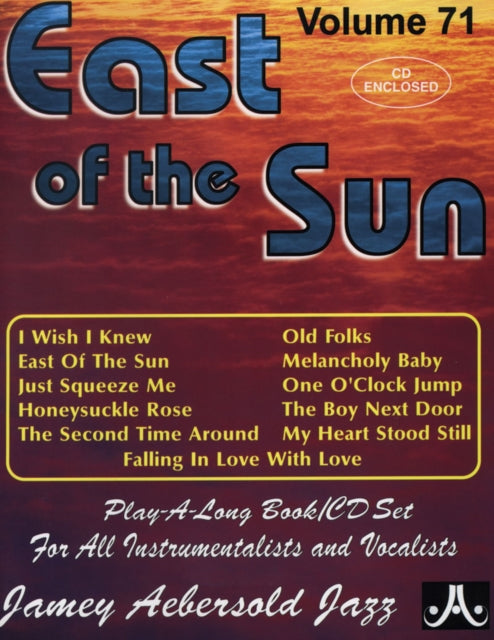 Volume 71: East Of The Sun (with Free Audio CD): Play-A-Long Book/CD Set for All Instrumentalists and Vocalists: 71