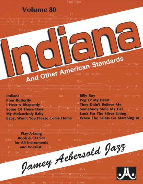 Volume 80: Indiana And Other American Standards (with Free Audio CD): Play-A-Long Book & CD Set for All Instrumentalists and Vocalists: 80