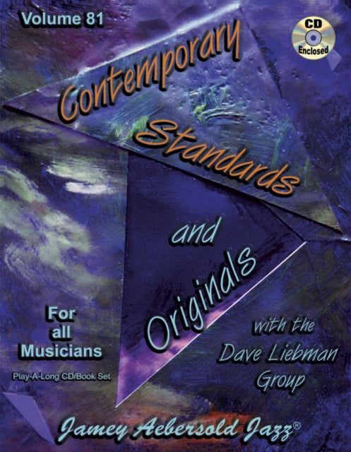 Volume 81: Contemporary Standards and Originals With The David Liebman Group (with Free Audio CD): For all Musicians Play-A-Long CD/Book Set: 81