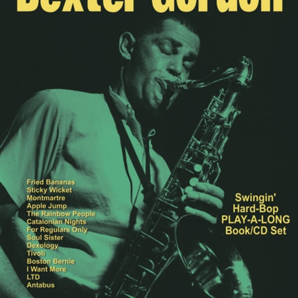 Volume 82: Dexter Gordon (with Free Audio CD): Swingin' Hard-Bop Play-A-Long Book/CD Set: 82