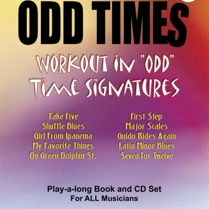 Volume 90: Odd Times: Workout in Odd Time Signatures, Play-A-Long Book and CD Set for All Musicians: 90