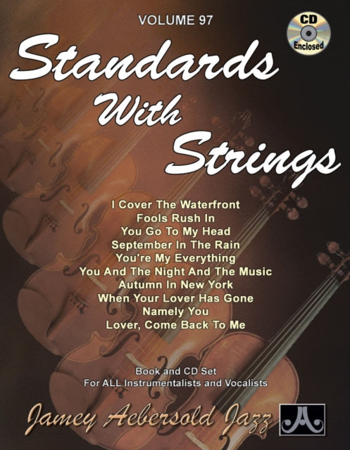 Volume 97: Standards With Strings (with Free Audio CD): Book and CD Set for All Instrumentalists and Vocalists: 97