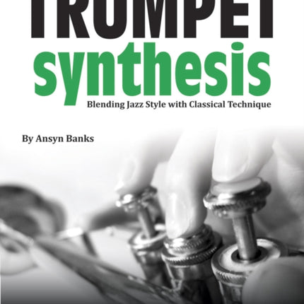 Trumpet Synthesis: Blending Jazz Style with Classical Technique