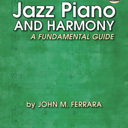 Jazz Piano and Harmony: A Fundamental Guide (with Free Audio CD)