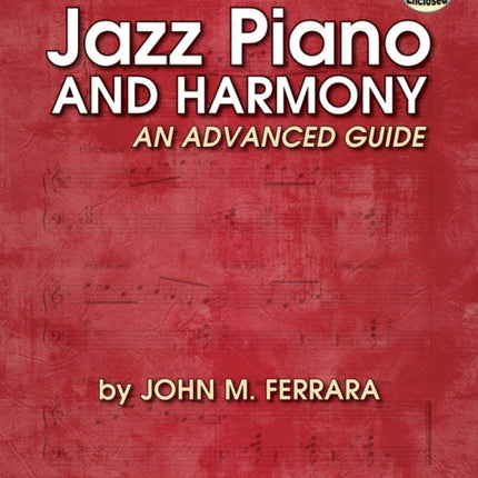 Jazz Piano and Harmony: An Advanced Guide