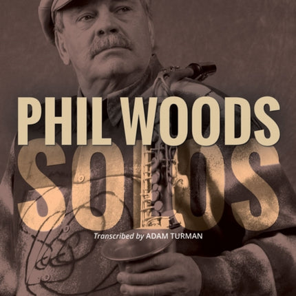 Phil Woods Solos (Saxophone)