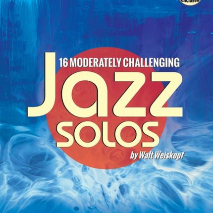 16 Moderately Challenging Solos (Alto Saxophone with Free Audio CD)