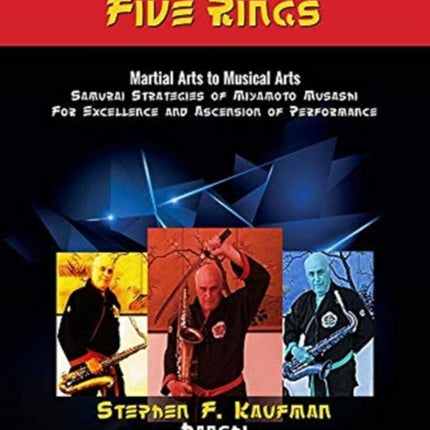 The Musician's Book of Five Rings: Martial Arts to Musical Arts