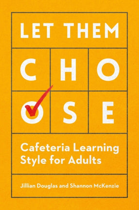 Let Them Choose: Cafeteria Learning Style for Adults