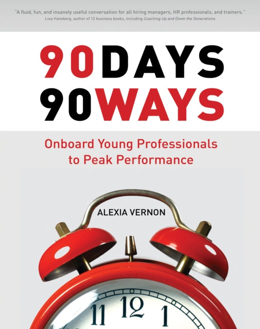 90 Days, 90 Ways: Onboard Young Professionals to Peak Performance