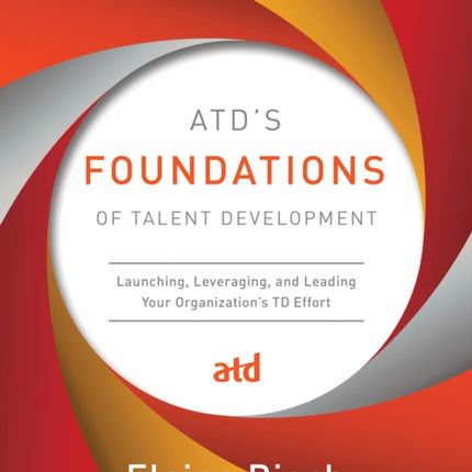 ATD’s Foundations of Talent Development: