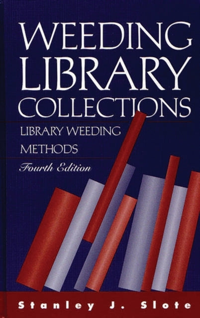 Weeding Library Collections: Library Weeding