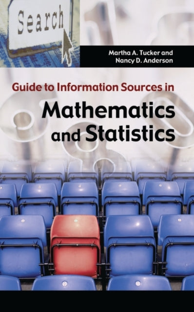 Guide to Information Sources in Mathematics and Statistics