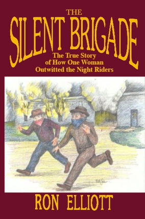 Silent Brigade: The True Story of How One Woman