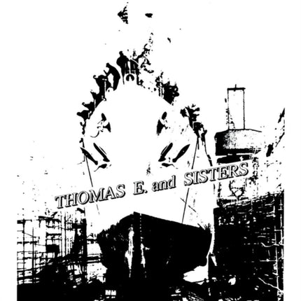 Thomas E. and Sisters