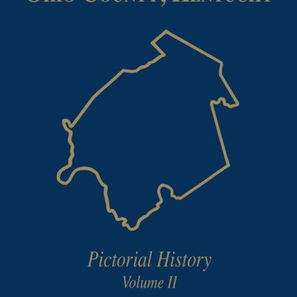 Ohio Co, KY: Pictorial History, Vol II