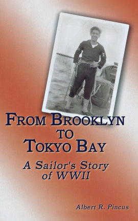From Brooklyn to Tokyo Bay: A Sailor's Story of