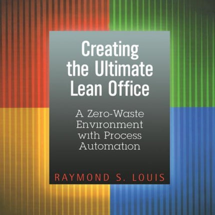 Creating the Ultimate Lean Office: A Zero-Waste